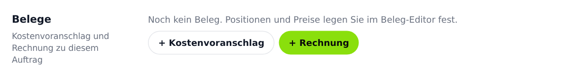 Der Bereich „Belege" in einem geöffneten Auftrag mit den Knöpfen „+ Kostenvoranschlag" und „+ Rechnung".